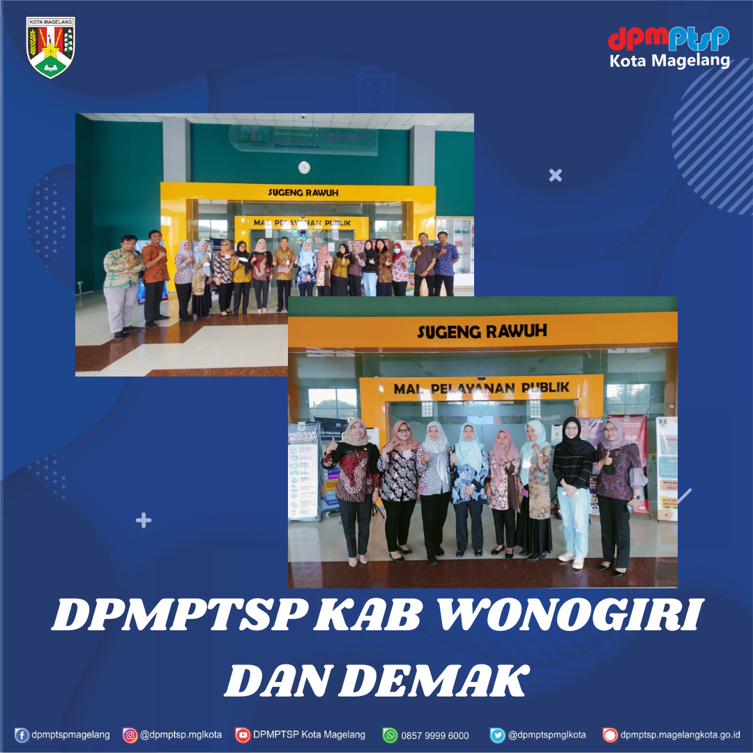 KUNJUNGAN DPMPTSP KAB WONOGIRI DAN DPMPTSP KAB DEMAK